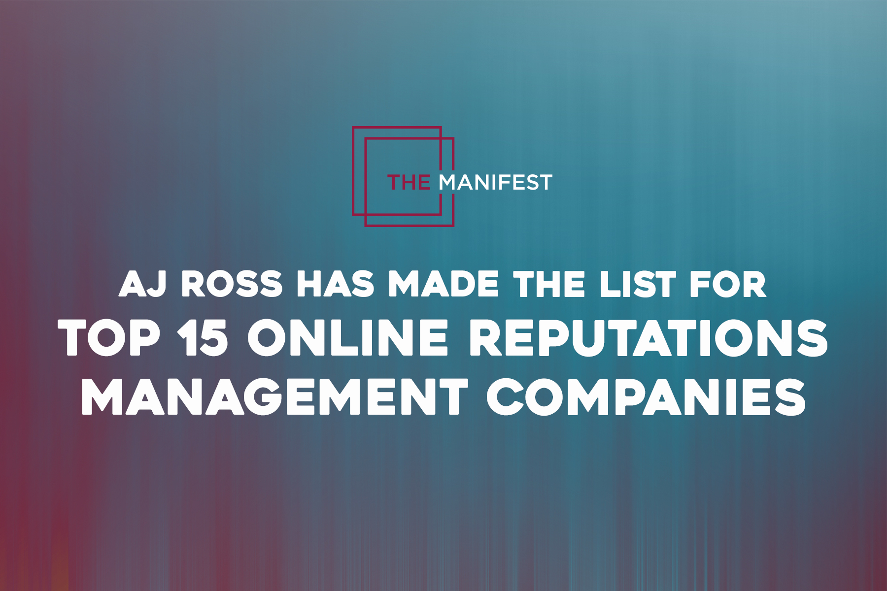 AJRoss in The Manifest top 15 agencies